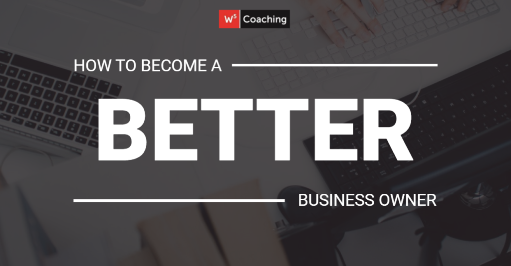 how to become a better business owner