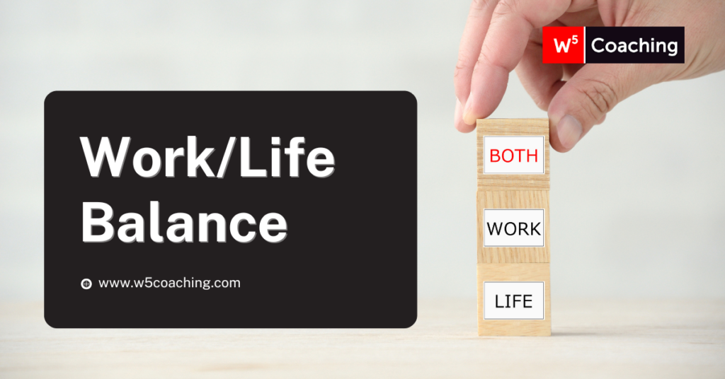 W5 Work Life Balance Featured Image