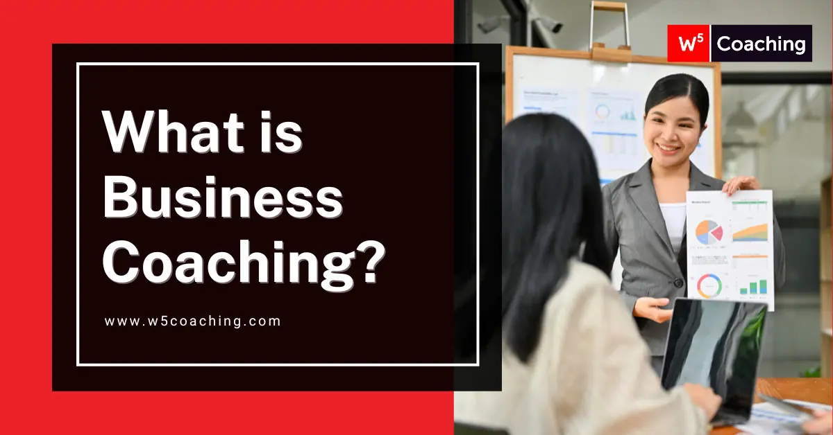 what is business coaching? w5 coaching 