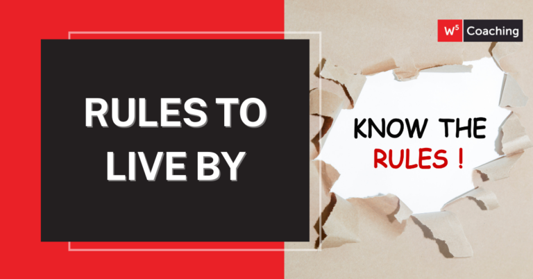 17 Rules to Live by, a Better Way to Live | W5 Coaching