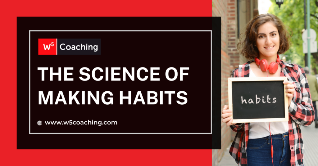 W5 Science of Making Habits Featured Image